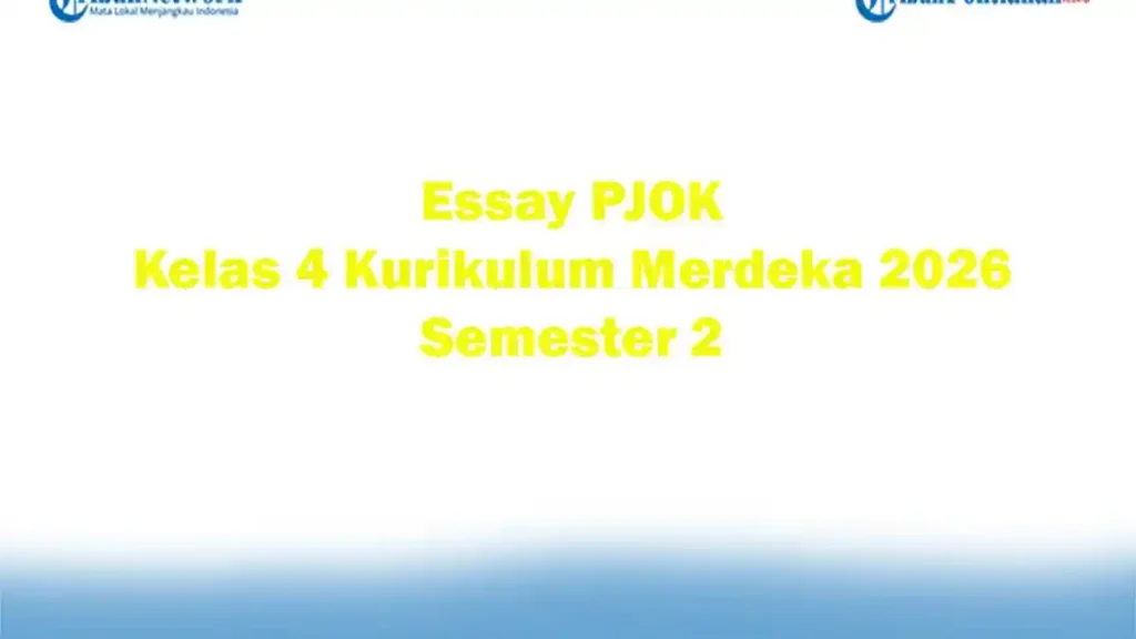 5 Soal Essay PJOK Kelas 4 dari Bimbel Brilian yang Wajib Dikuasai di 2026 5 Soal Essay PJOK Kelas 4 dari Bimbel Brilian yang Wajib Dikuasai di 2026