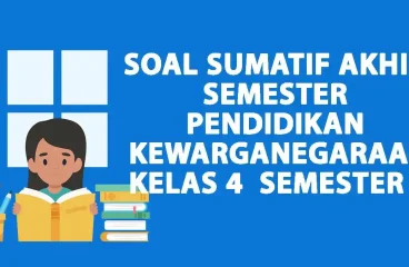 60 Soal SAS PKN Kelas 4 Semester 2 Kurikulum Merdeka dan Kunci Jawaban
