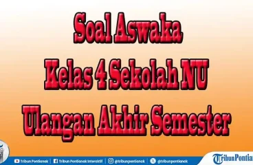 32 Soal Aswaja Kelas 4 Sekolah NU Semester 2 Lengkap Kunci Jawaban