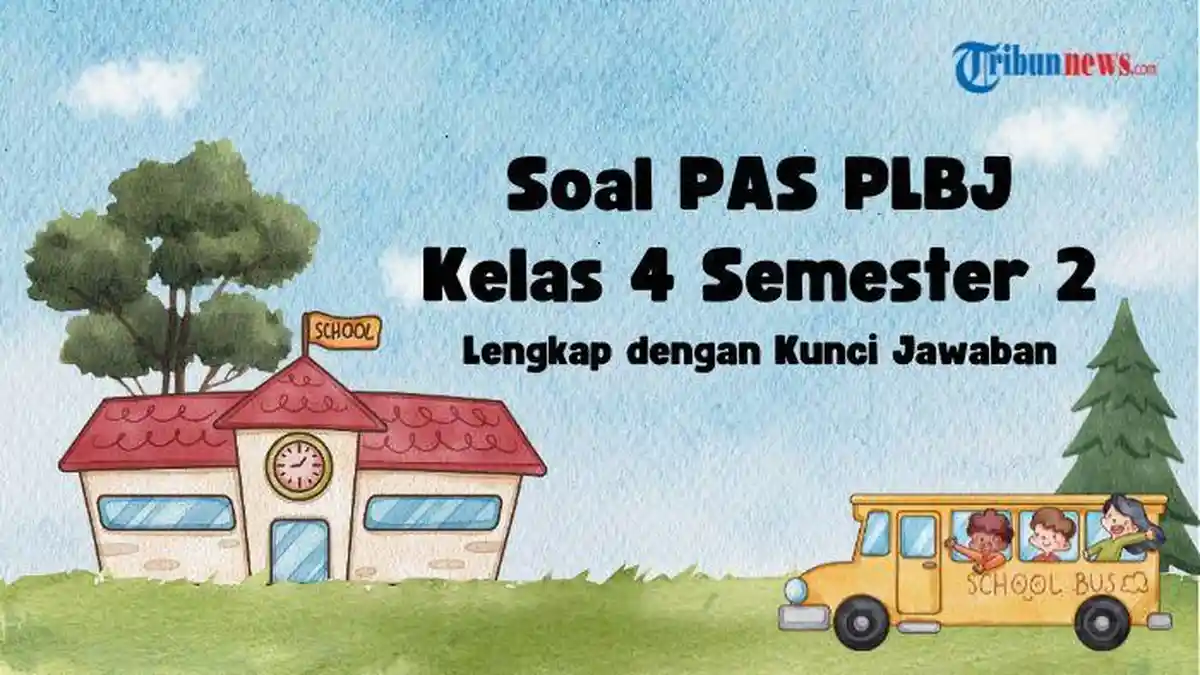Wajib Tahu Bocoran Soal PLBJ Kelas 4 Semester 2 Tentang Air Bersih Agar Nilai Sempurna