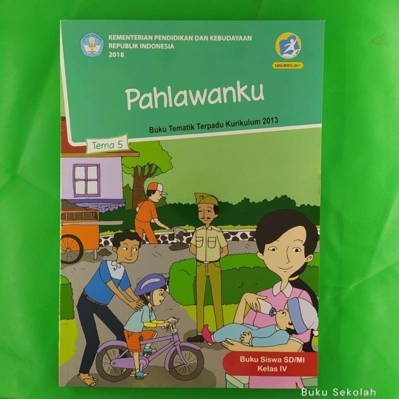 Wajib Tahu Kunci Jawaban Soal Tema 5 Kelas 4 Pahlawanku Kurikulum 2013 Terbaru