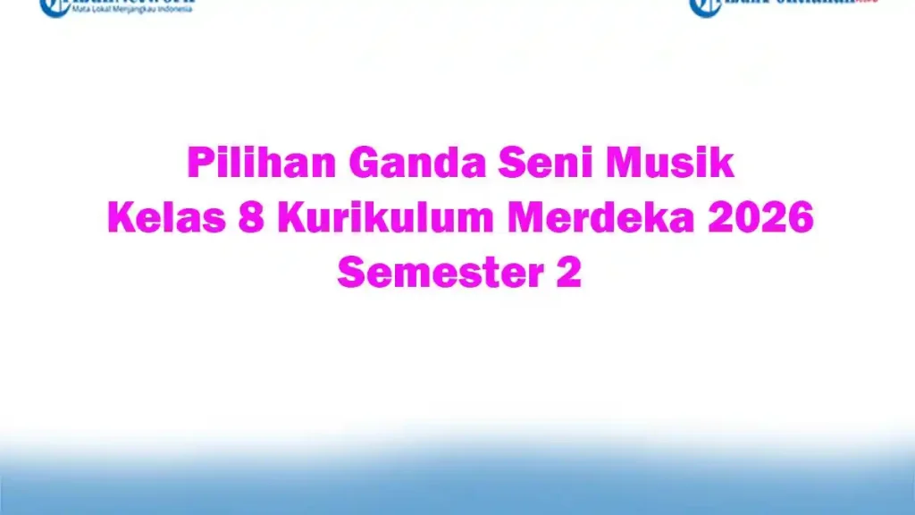 contoh soal bab musik kelas 8 semeter 2